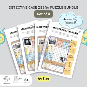 May include: A set of four A4-sized detective case puzzles with the text "Detective Case Zebra Puzzle Bundle" and "Set of 4". Each puzzle sheet features a different case, with an answer key included. The puzzles are designed for ages 6+.