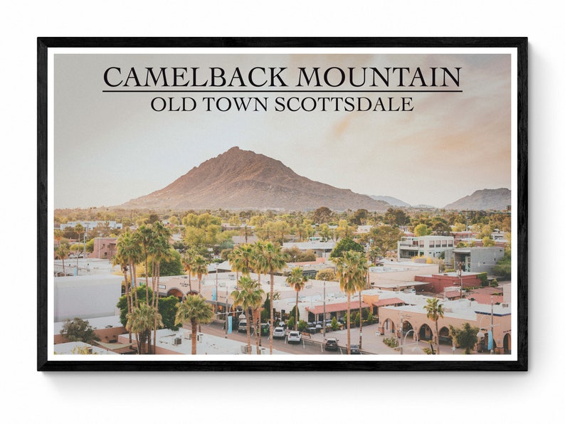 Camelback Mountain Wall Art Scottsdale Arizona Print Arizona Etsy