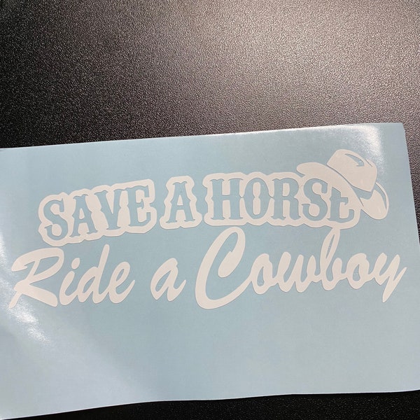 Save a Horse Ride a Cowboy car decal