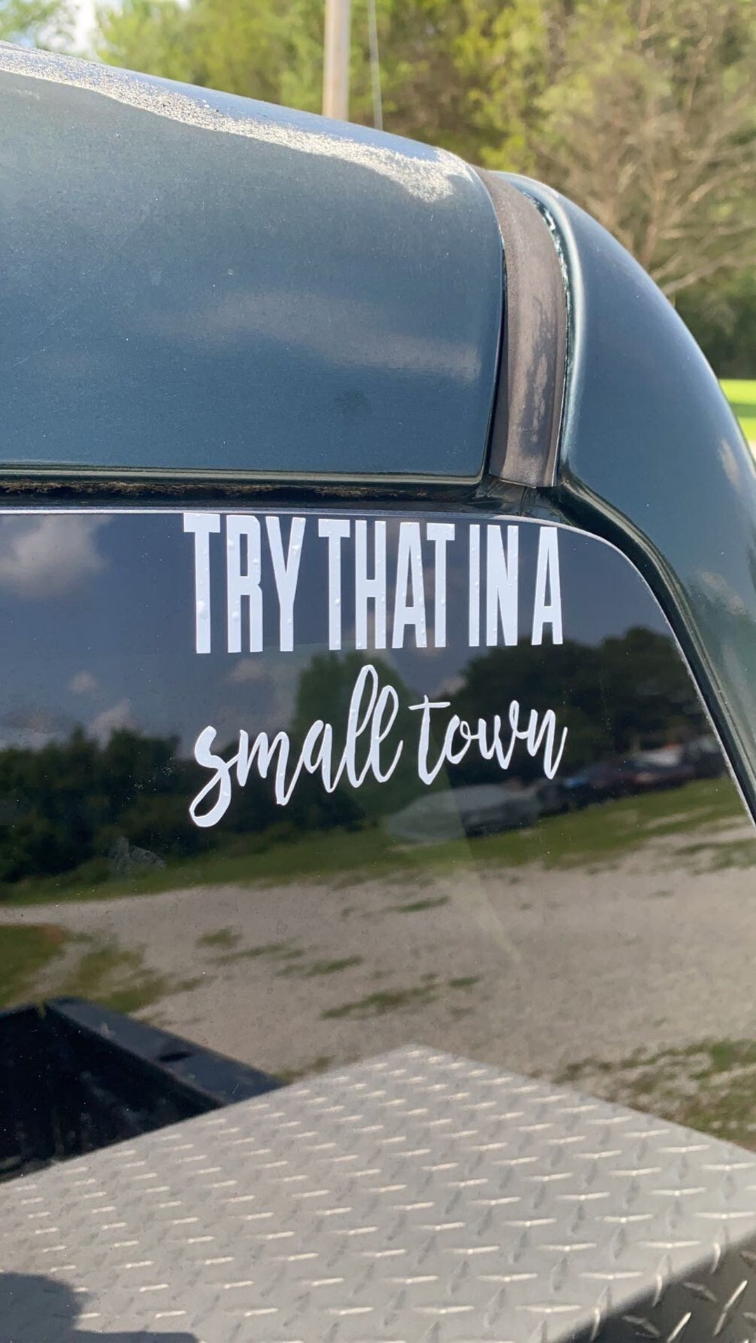 Try That in A Small Town Decal - Etsy