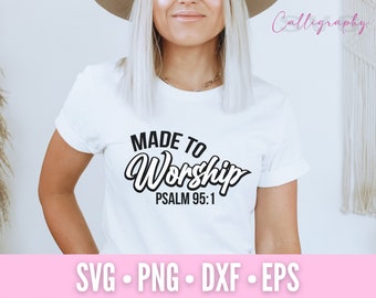 Made To Worship SVG | Christian Faith Quote Design | Inspirational Shirt Cut File | Cricut Silhouette