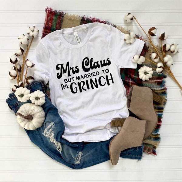 Mrs. Claus But Married To The Grinch Svg | Dating The Grinch Svg | Married To Grinch | Grinch Christmas Png | Funny Christmas | Cricut | Png