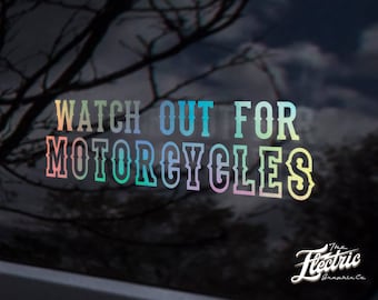 Watch out for motorcycles - Look out for motorcycle sticker - Bikers Decals -  motorcycle respect sticker decal