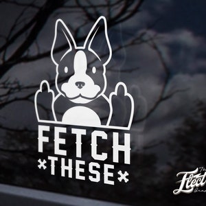 Haal deze sticker voor hond van Boston terriër grappige middelvinger sticker sticker op maat voor je auto, laptop of raam