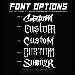 May include: A black graphic with white text showcasing font options. The title "FONT OPTIONS" is at the top, followed by examples of custom fonts. The text includes "Custom" and "Sinner" in various styles, with additional information at the bottom.