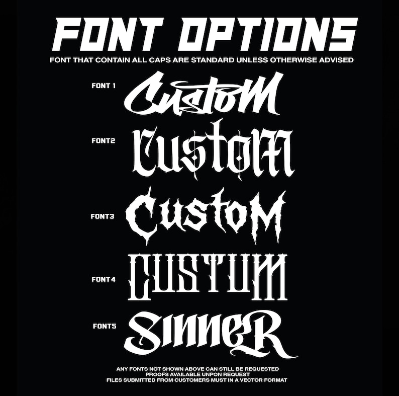 May include: A black graphic with white text showcasing font options. The title "FONT OPTIONS" is at the top, followed by examples of custom fonts. The text includes "Custom" and "Sinner" in various styles, with additional information at the bottom.