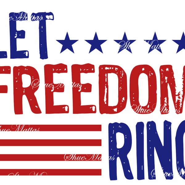 Digital Download for Sublimation Design-You Print & Press- Let Freedom Ring, Fourth of July Design