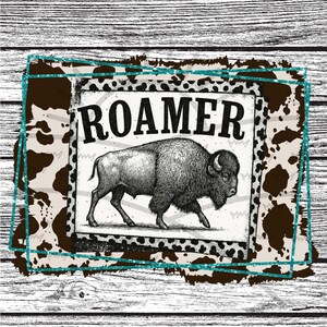 May include: A rectangular graphic with a bison illustration and the word "ROAMER" in bold, black letters. The design includes a cowhide pattern and a turquoise border, set against a weathered wood background.