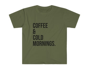 Coffee & Cold Mornings Camping/Hiking T-Shirt