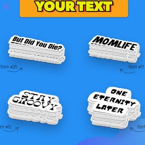Any Text Stickers, Your Text Here Stickers, Custom Text Stickers, Custom Stickers, Custom Decals, Custom Labels, Custom Waterproof Sticker
