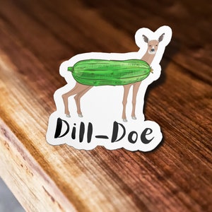 Dill-Doe Sticker, Funny Deer Sticker Meme Sticker, Waterproof Vinyl Sticker for Car, Laptop, Phone