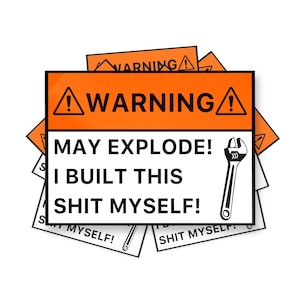 Varningsklistermärke, Kan explodera-klistermärke, Byggde detta själv, (5-PACK) BOGO