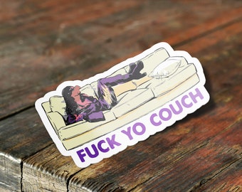 F Your Couch Dave Chappelle Sticker, Rick James Sticker Dave Chappelle Sticker Funny Waterproof Vinyl Sticker Decal, Hydroflask Sticker