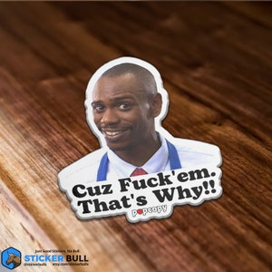 Dave Chappelle Magnet, Popcopy, Cuz F Em That's Why Magnet, Meme Magnet, Meme Sticker, Funny Magnet, Car Magnet, Refrigerator Magnet