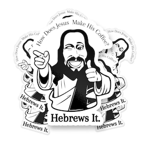 How Does Jesus Sticker, Meme Sticker, Funny Sticker, Hebrew Sticker , Waterproof Vinyl Sticker for Hydroflask, Laptop sticker
