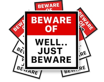 Pas op, pas op: grappig waarschuwingsbord waterdicht vinyl sticker sticker pas op voor bord voor laptop, waterfles en auto