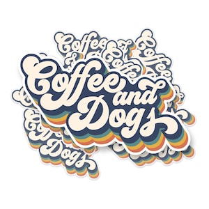 Pegatina de café y perros, divertida pegatina de café, pegatina de meme, pegatina de mamá perruna. Pegatina de vinilo impermeable para coche, portátil, teléfono y botella de agua.
