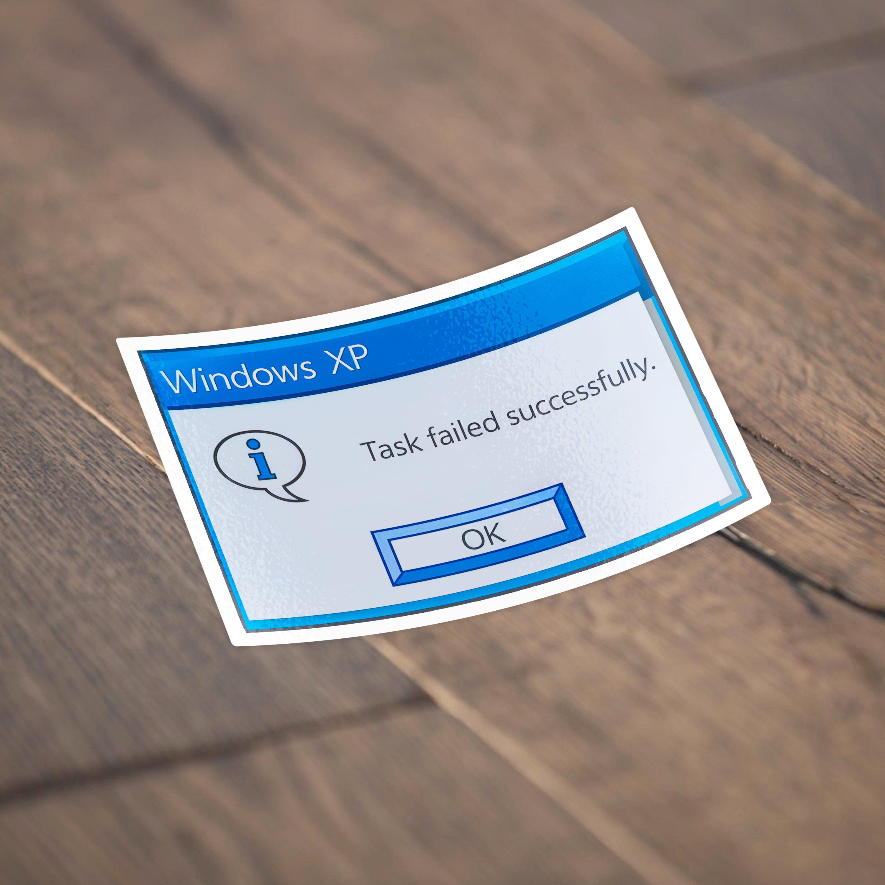 Windows XP Task Failed Successfully Sticker, Funny Meme, (5 PACK) BOGO ...