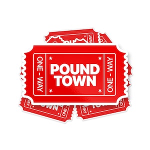 Ticket To Pound Town Sticker, Pound Town Ticket, Ticket Stickers, Funny Ticket Sticker, Meme Sticker, Funny Sticker, Pound Town, Parody