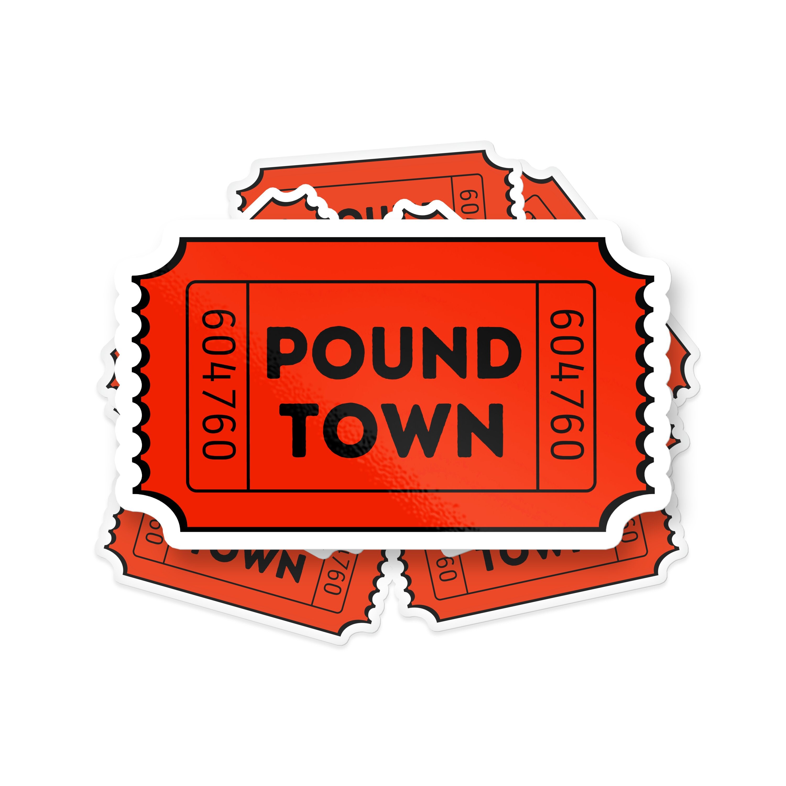 Ticket To Pound Town Sticker, Pound Town Ticket, Ticket Stickers, Funny Ticket Sticker, Meme Sticker, Funny Sticker, Pound Town, Parody