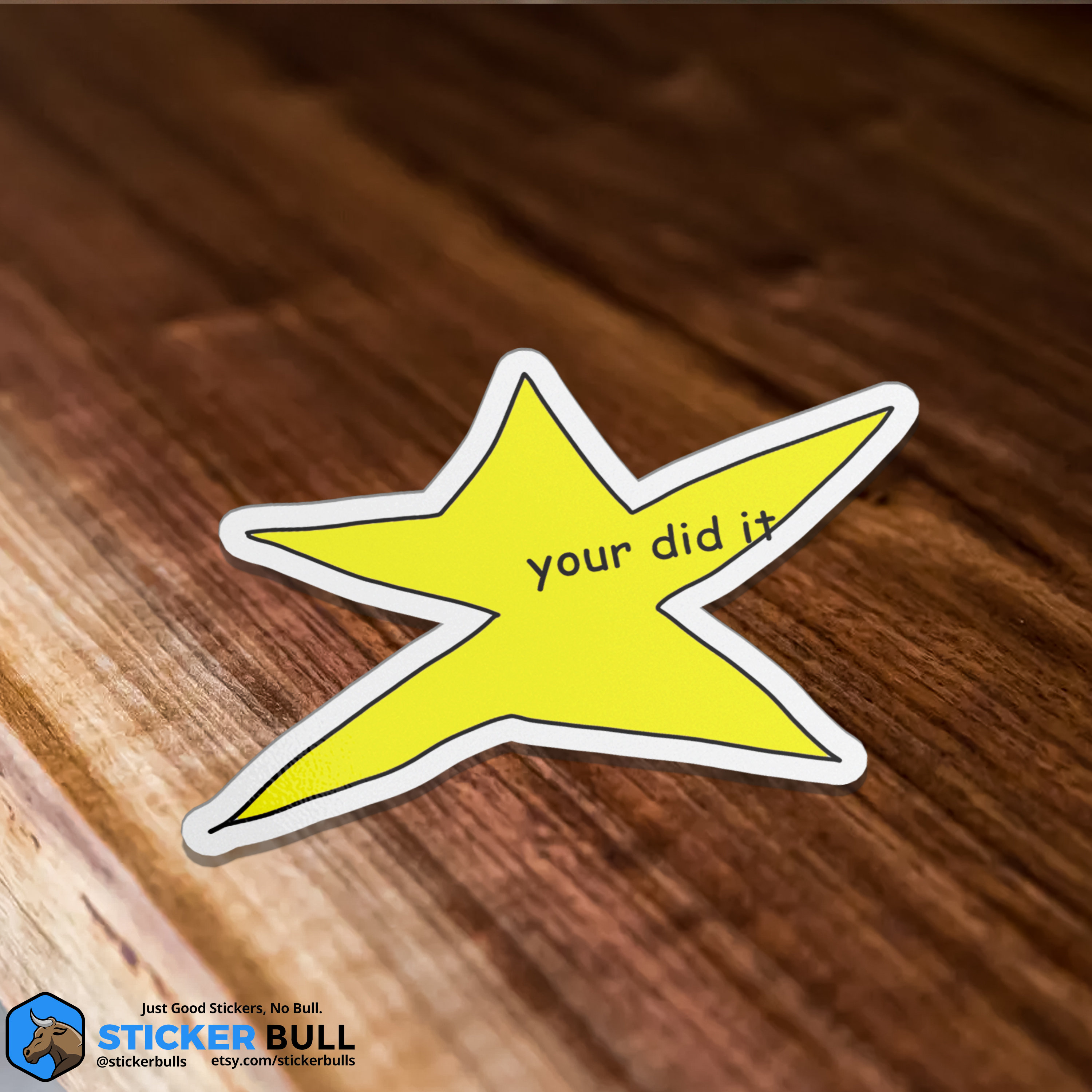 You Sure Did That Thing Gold Star Sticker for Sale by BadgertheBagel