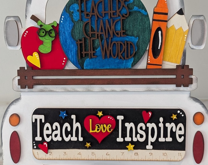 Teachers Change the World | Teacher Gift | All Seasons Farmhouse Truck | Interchangeable Farmhouse Truck Starter | Mantle Decor | Home Decor