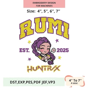 May include: An embroidery design for machines featuring the word "RUMI" in yellow and purple, with a cartoon character and the text "EST. 2025" and "HUNTRX". The design is available in sizes from 10.16cm to 17.78cm.