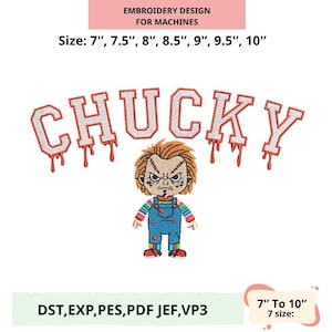 Könnte beinhalten: Ein Stickdesign für Maschinen mit dem Wort "CHUCKY" in Rot und Weiß, mit einer Cartoon-Charakter-Illustration. Die Designgrößen reichen von 17,78 cm bis 25,4 cm. Enthält die Dateiformate DST, EXP, PES, PDF JEF und VP3.