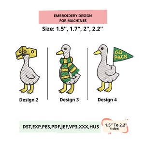 May include: Embroidery designs for machines featuring three duck illustrations. The ducks have various accessories, including a cheese hat, a scarf, and a flag that says "GO PACK". The designs are available in sizes ranging from 1.5" to 2.2".