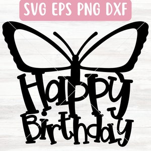 Fichier SVG joyeux anniversaire pour Cricut, papillon pour gâteau SVG pour papier cartonné, téléchargement de fichier SVG anniversaire fille, fichier Svg pour silhouette