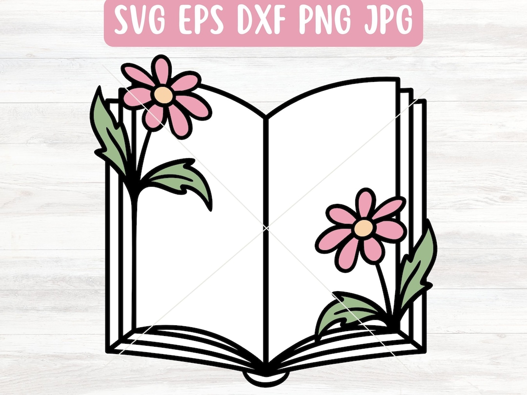 Book With Flowers SVG File for Cricut, Reading SVG for Silhouette ...