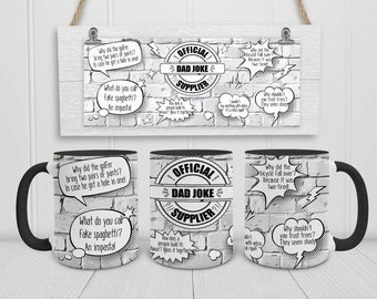 Funny Dad Joke Mug Design: Father's Day Sublimation (PNG)