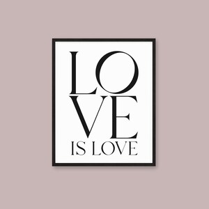 Love is Love Print, Print Wall Art, Printable Wall Art, Digital Download