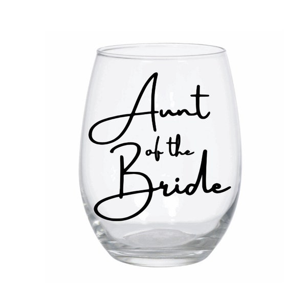 Aunt of the Bride Wine Glass Personalized Gift for Auntie Wedding Gift Bride’s Aunt Custom Name Stemless Wine Glass 20oz