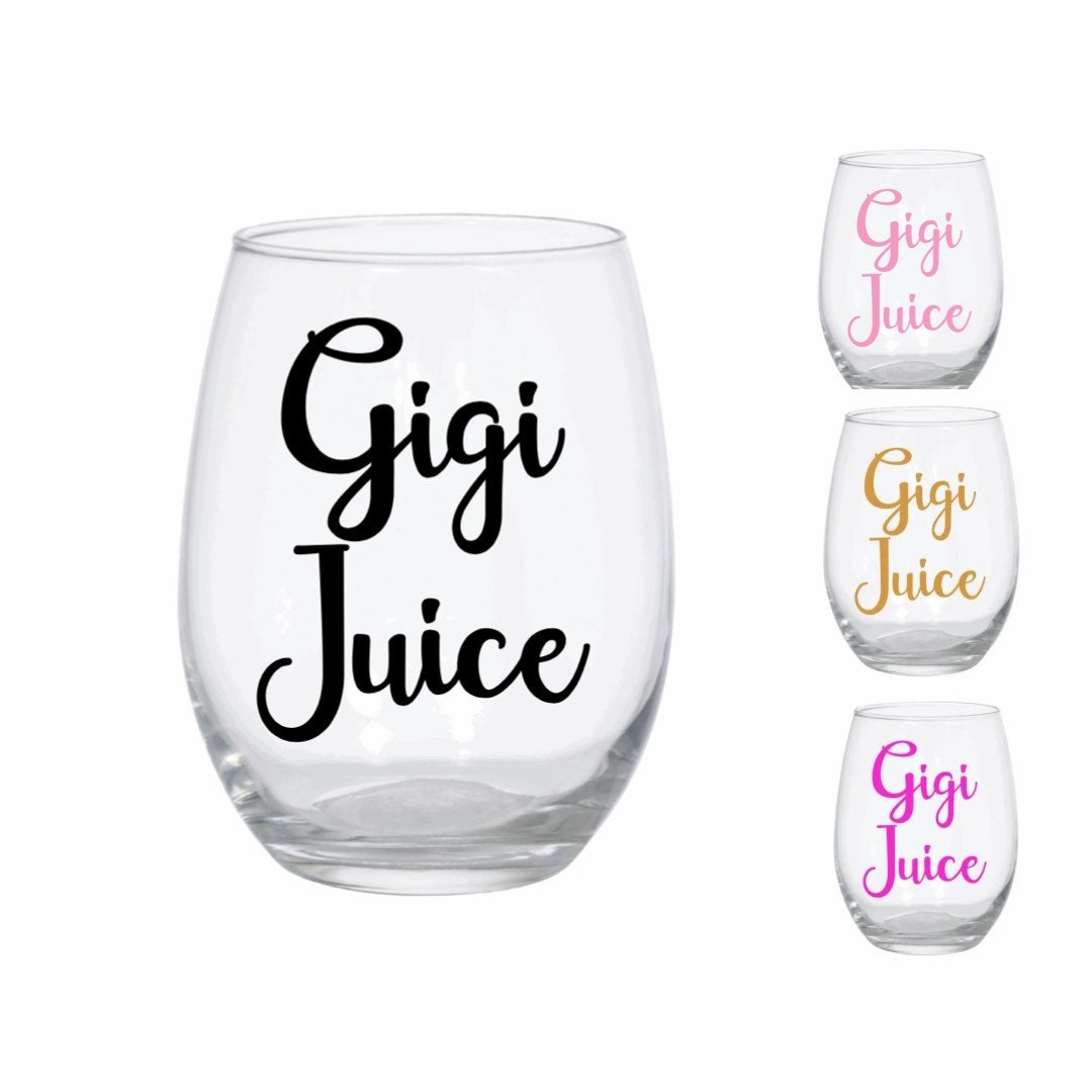 Gigi Juice Wine Glass Personalized Gigi Gift Funny Gigi Wine Gigi Juice Gigi Wine Glass Personalized Gigi Present