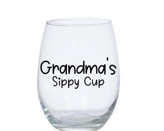 Grandma’s Sippy Cup Wine Glass Grandma Wine Glass Gift for Grandma Funny Grandma Sippy Cup Wine Glass 20oz Grandma Present New Grandma  Gift