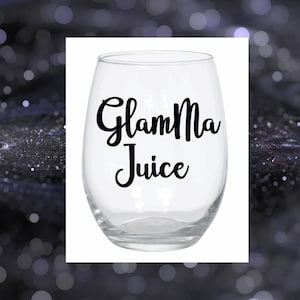 Glamma Wine Glass Personalized Grandma Juice Wine Glass Nana Wine Gigi Wine New Grandma Wine Glass Baby Announcement Gift for Glam Ma Gifts