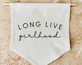 Long Live Girlhood Banner: Custom Organic Cotton Nursery Pennant
