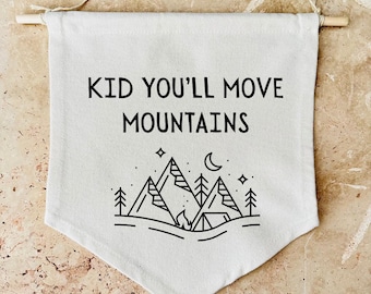 Kid You'll Move Mountains Organic Cotton Banner | Boho Nursery Decor