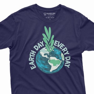 Earth Day T-shirt Earth day every day planet Earth celebration day tee shirt nature flora fauna Tee shirt