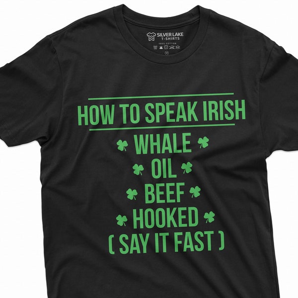 St. Patrick's Day Men's Funny T-shirt How to speak Irish funny Irish accent Tee Drinking party Patriotic Ireland Tee