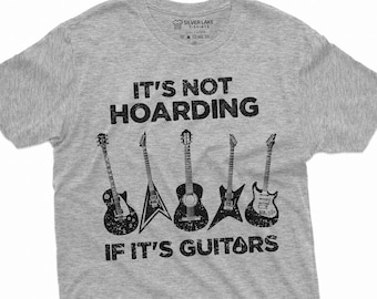 Men's Hoarding Guitars Funny T-shirt guitar player mens funny gifts music musician gift tee shirt