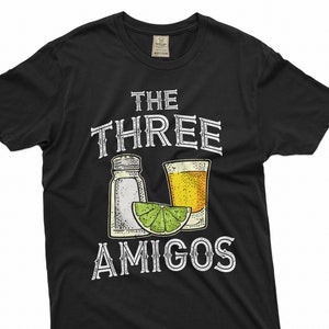 Funny Cinco de Mayo T-shirt three amigos salt tequila lemon party tee shirt gift holiday funny shirt