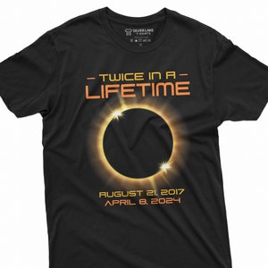 solar eclipse T-shirt Twice in a lifetime total Solar eclipse of April 8, 2024 Tee Shirt