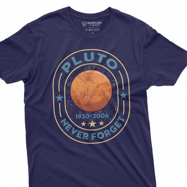 Pluto Neve forget 1930-2006 T-shirt Planets astrology science geeky school T-shirt Funny Gift tee dwarf planet Tee