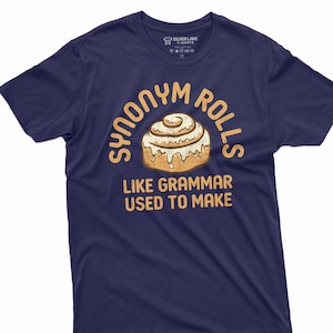 Funny Synonym Rolls Grammar T-shirt Grandma use to make Humorous Foodie Food double meaning Funny Birthday Gift Tee Shirt