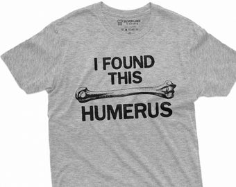 Męskie śmieszne Znalazłem tę koszulkę z podwójnym znaczeniem Humorous Tee Shirt | Humerus Bone Sarkastyczne śmieszne koszulki dla niego