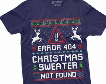Christmas Ugly Sweater T-shirt Funny Programmer Error 404 sweater not found Costume Party Tee shirt for Xmas Gifts