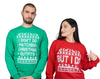 Christmas matching green red funny long sleeve shirts I dont do matching outfits but I do ugly sweater party his her t-shirts