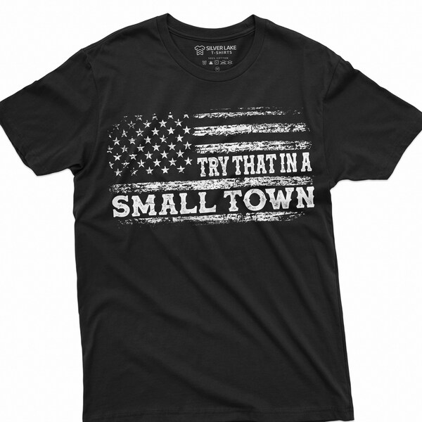 Men's Try that in a small town USA patriotic T-shirt US flag conservative republican American flag tee shirt